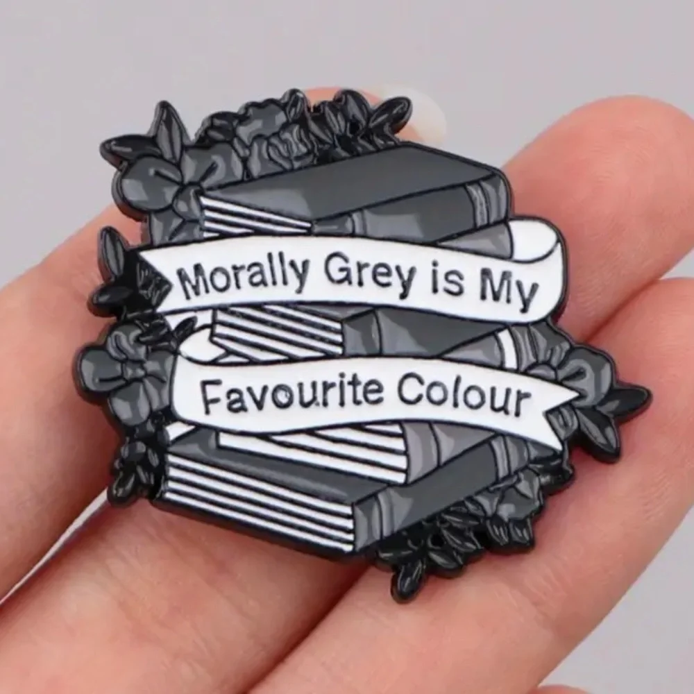 3/$25 “Morally Grey Is My Favorite Colour” Unisex Pin